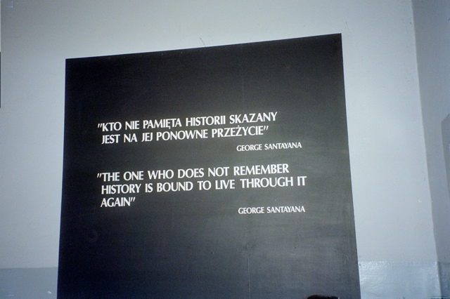Santayana Quote at Auschwitz